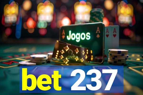 bet 237